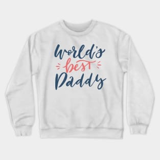 WORLD'S BEST DADDY Crewneck Sweatshirt